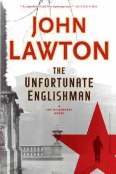 The Unfortunate Englishman, Paperback/John Lawton
