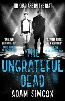 The Ungrateful Dead, Hardback/Adam Simcox