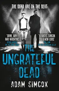 The Ungrateful Dead, Paperback/Adam Simcox