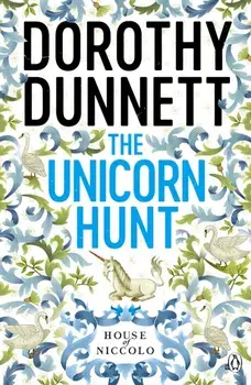 The Unicorn Hunt. The House of Niccolo 5, Paperback/Dorothy Dunnett