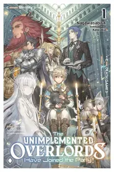 The Unimplemented Overlords Have Joined the Party!, Vol. 1, Paperback/Nagawasabi64