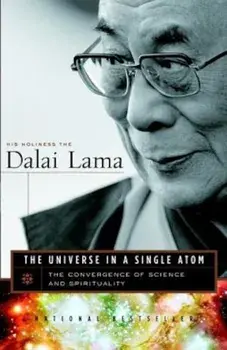 The Universe in a Single Atom: The Convergence of Science and Spirituality, Paperback/Dalai Lama