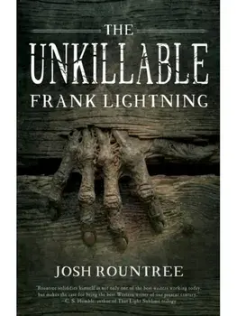 The Unkillable Frank Lightning, Paperback/Josh Rountree