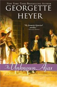 The Unknown Ajax, Paperback/Georgette Heyer