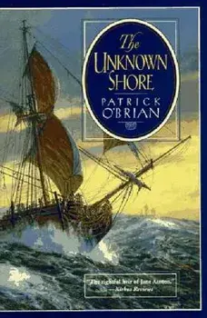 The Unknown Shore, Paperback/Patrick O'Brian
