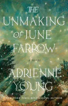 The Unmaking of June Farrow, Paperback/Adrienne Young