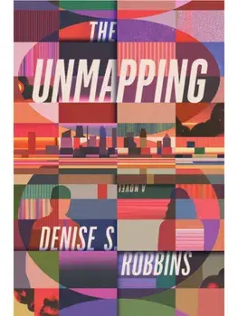 The Unmapping, Paperback/Denise S. Robbins