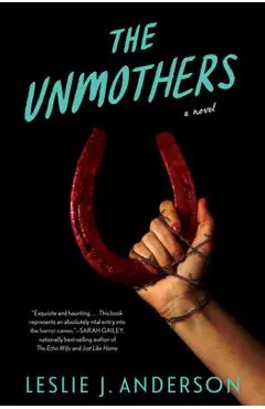 The Unmothers - Leslie J. Anderson