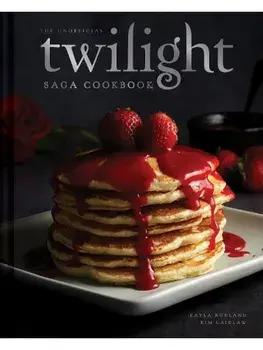 The Unofficial Twilight Saga Cookbook [UK Edition]. Flavours from Forks, Hardback/Kayla Ruhland