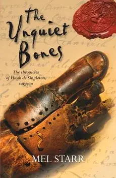 The Unquiet Bones, Paperback/Mel Starr