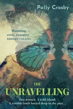 The Unravelling, Paperback/Polly Crosby