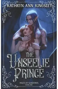 The Unseelie Prince - Kathryn Ann Kingsley