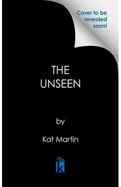The Unseen - Kat Martin