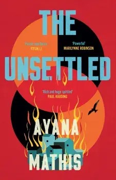 The Unsettled, Paperback/Ayana Mathis