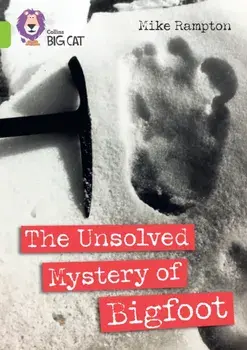 The Unsolved Mystery of Bigfoot. Band 11/Lime, Paperback/Mike Rampton