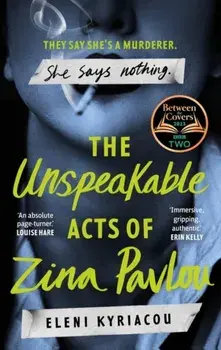 The Unspeakable Acts of Zina Pavlou, Paperback/Kyriacou Eleni Kyriacou