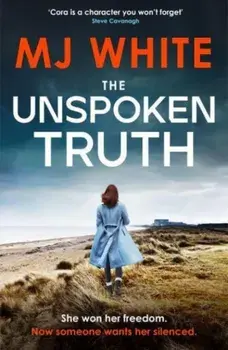 The Unspoken Truth, Paperback/MJ White