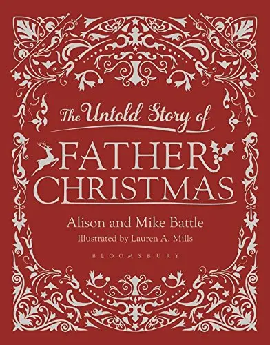The Untold Story of Father Christmas | Alison Battle