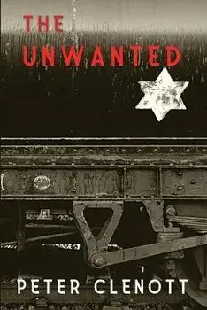 The Unwanted, Paperback/Peter Clenott