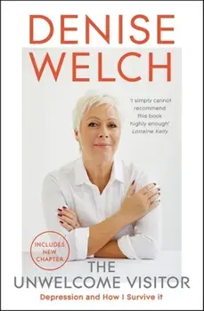 The Unwelcome Visitor. The Sunday Times Bestseller, Paperback/Denise Welch