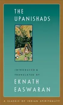 The Upanishads, Paperback/Eknath Easwaran