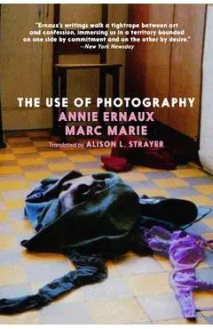 The Use of Photography - Annie Ernaux