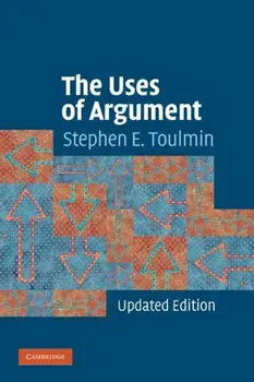 The Uses of Argument, Paperback/Stephen E. Toulmin