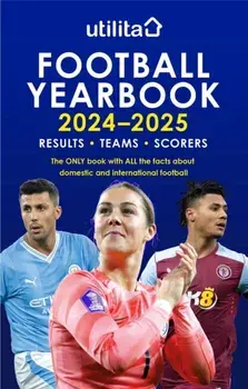 The Utilita Football Yearbook 2024-2025, Hardback/Headline