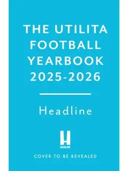 The Utilita Football Yearbook 2025-2026, Hardback/Headline
