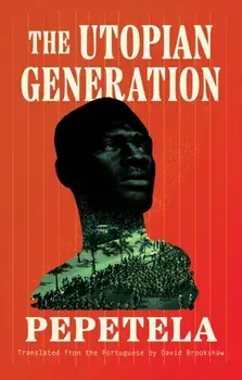 The Utopian Generation, Paperback/Pepetela