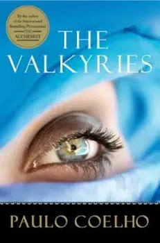 The Valkyries, Paperback/Paulo Coelho