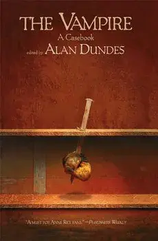 The Vampire: A Casebook, Paperback/Alan Dundes
