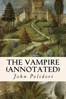 The Vampire (annotated), Paperback/John Polidori