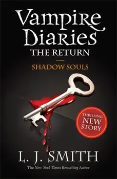 The Vampire Diaries: Shadow Souls. Book 6, Paperback/L.J. Smith