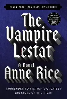 The Vampire Lestat, Paperback/Anne Rice