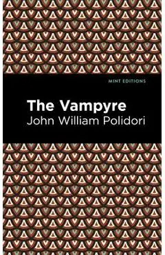 The Vampyre - John William Polidori