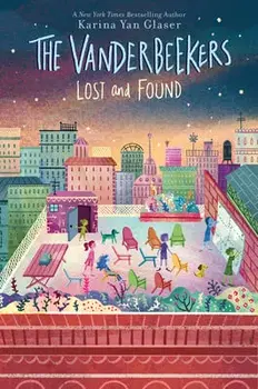 The Vanderbeekers Lost and Found, Paperback/Karina Yan Glaser