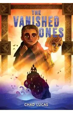 The Vanished Ones - Chad Lucas
