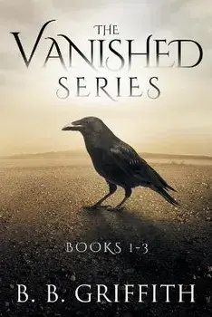 The Vanished Series: Books 1-3, Paperback/B. B. Griffith