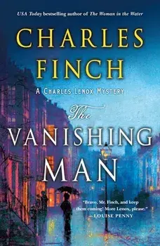 The Vanishing Man: A Charles Lenox Mystery, Paperback/Charles Finch