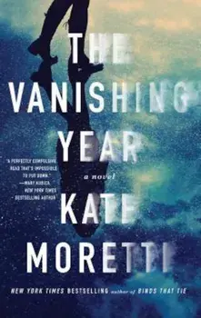 The Vanishing Year, Paperback/Kate Moretti