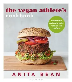 The Vegan Athlete's Cookbook. Protein-rich recipes to train, recover and perform, Paperback/Anita Bean