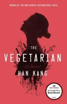 The Vegetarian, Paperback/Han Kang