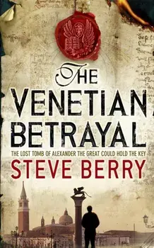 The Venetian Betrayal. Book 3, Paperback/Steve Berry