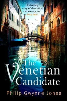 The Venetian Candidate, Hardback/Philip Gwynne Jones
