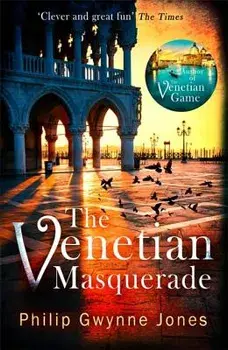 The Venetian Masquerade, Paperback/Philip Gwynne Jones