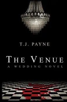 The Venue: a wedding novel, Paperback/Tj Payne