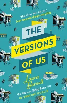 The Versions of Us/Laura Barnett