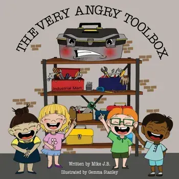 The Very Angry Toolbox, Paperback/Mike J. B.