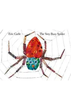 The Very Busy Spider - Eric Carle